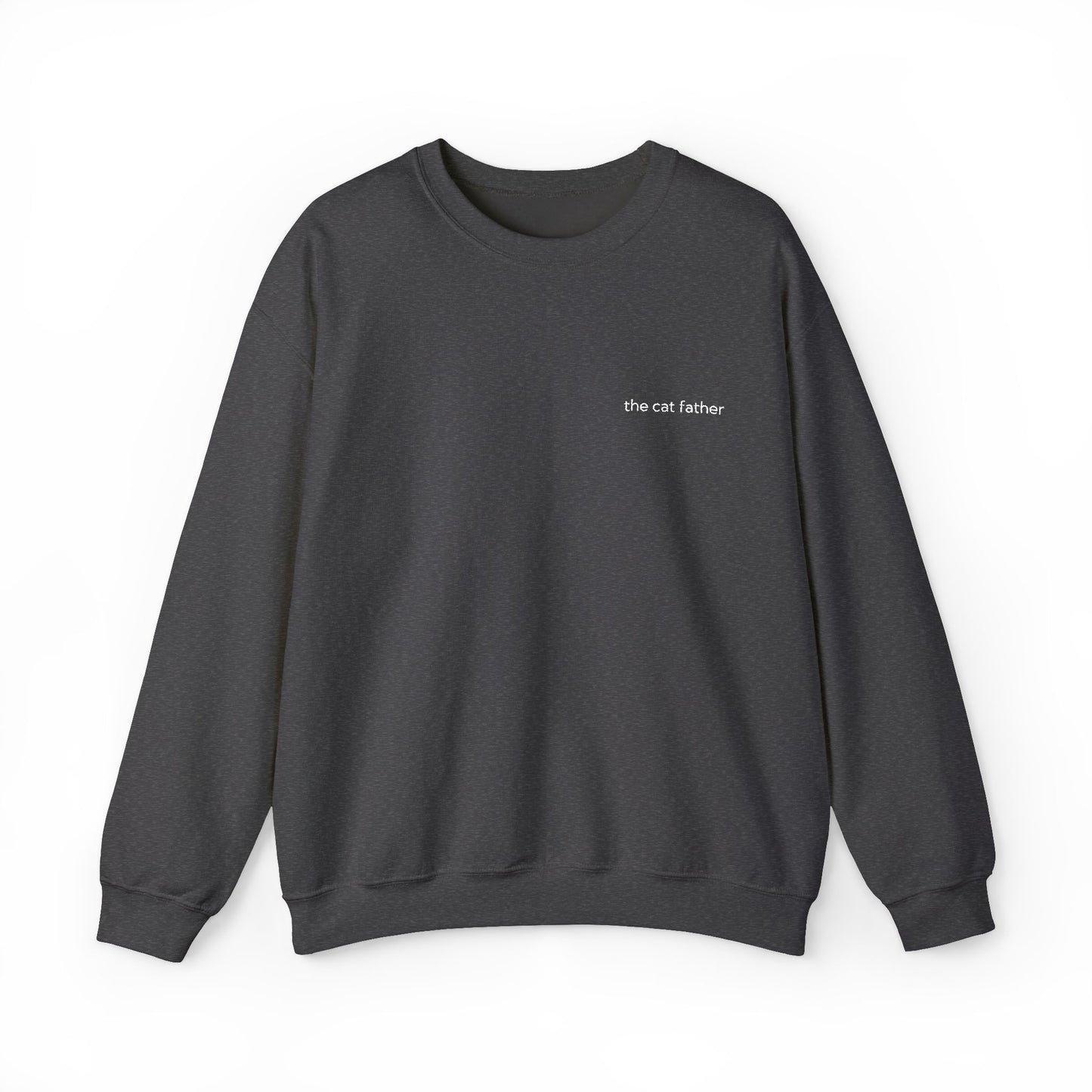 The Cat Father Sweatshirt – Embroidered Text Crew Neck
