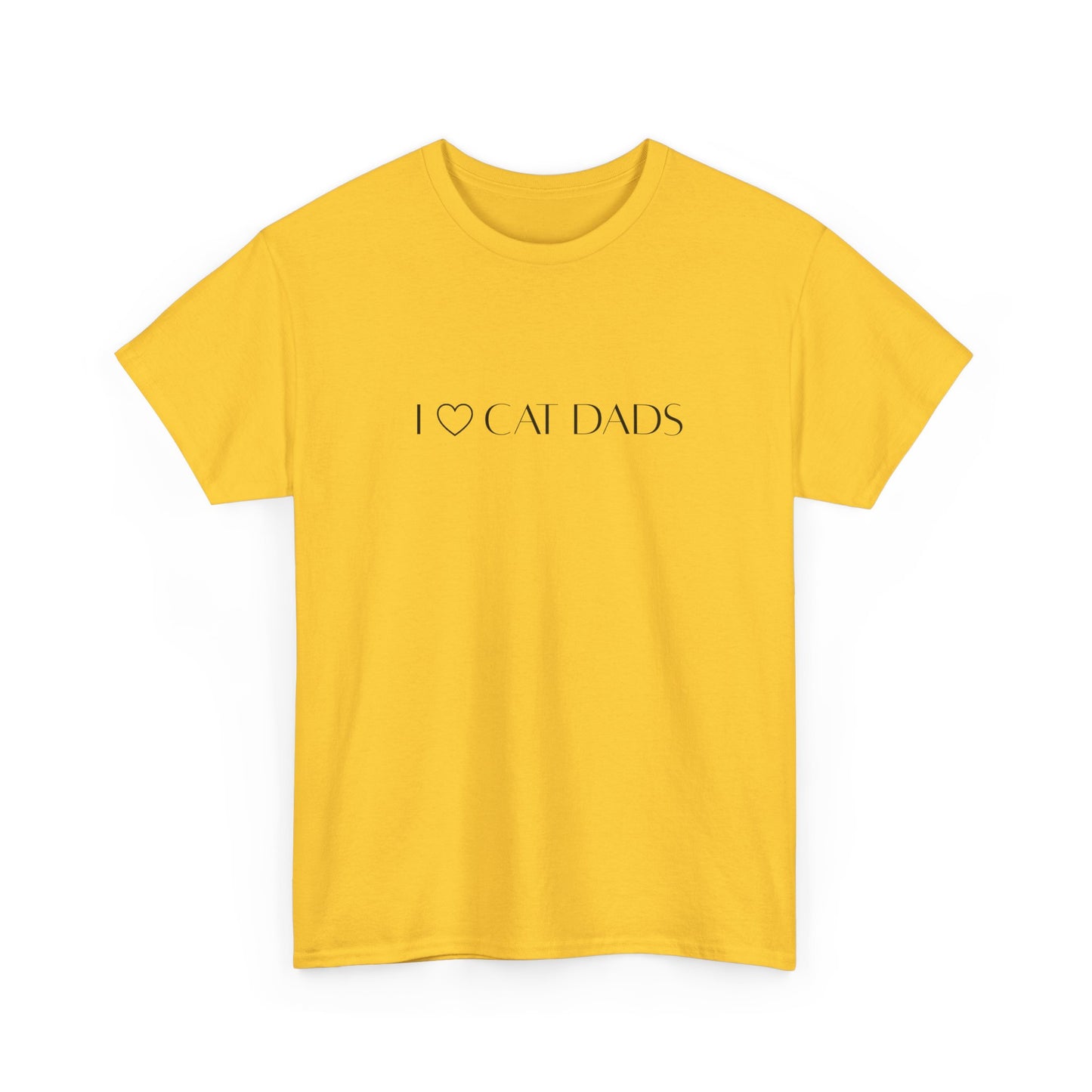 I Love Cat Dads T-Shirt – Minimalist Text Tee
