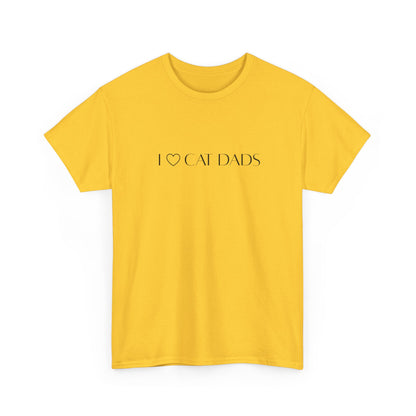 I Love Cat Dads T-Shirt – Minimalist Text Tee