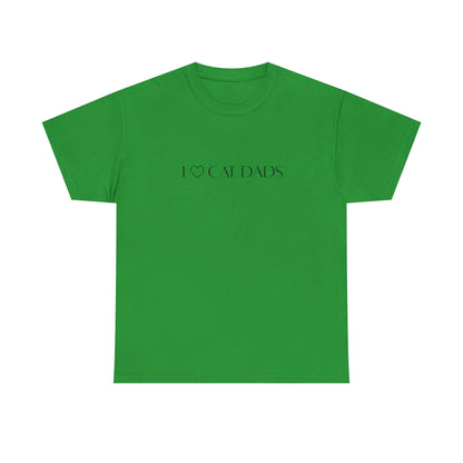 I Love Cat Dads T-Shirt – Minimalist Text Tee
