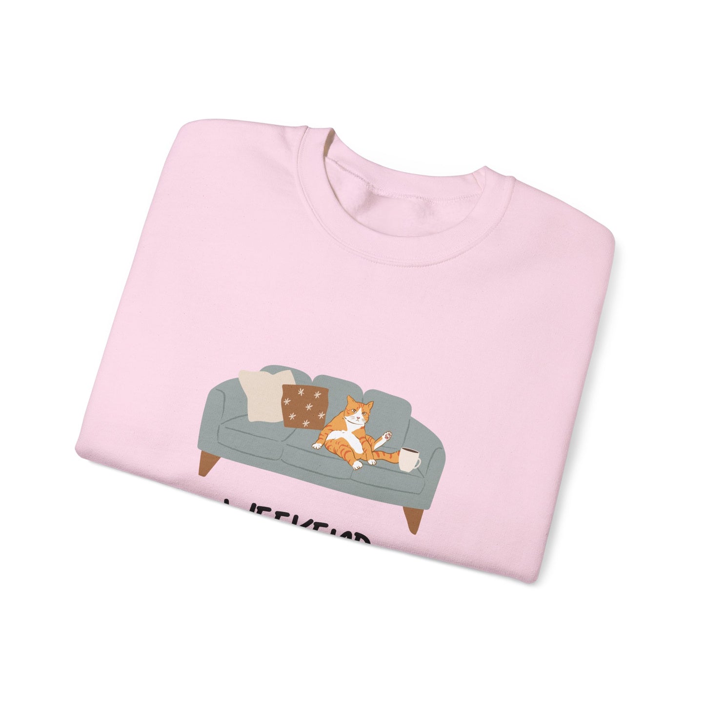 Weekend Warrior Sweatshirt – Lounging Cat Crew Neck
