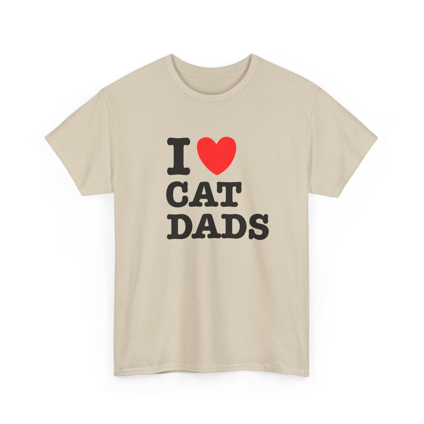 I Love Cat Dads T-Shirt – Bold Statement Tee