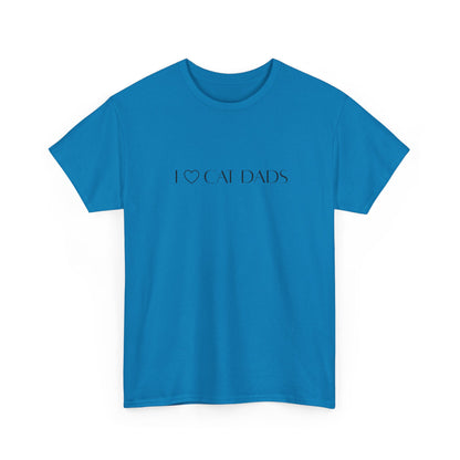I Love Cat Dads T-Shirt – Minimalist Text Tee