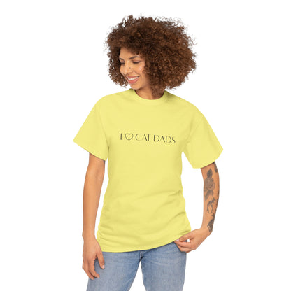 I Love Cat Dads T-Shirt – Minimalist Text Tee