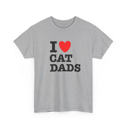 I Love Cat Dads T-Shirt – Bold Statement Tee