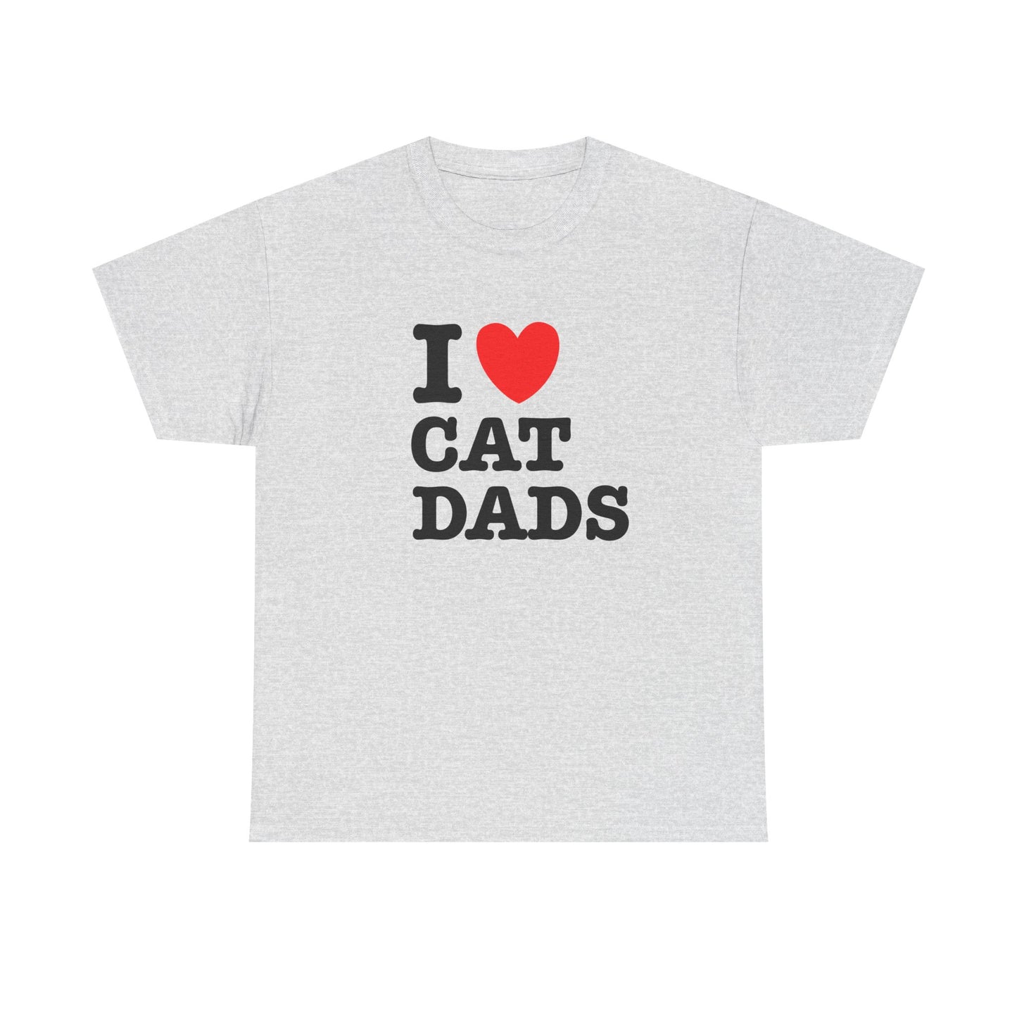 I Love Cat Dads T-Shirt – Bold Statement Tee