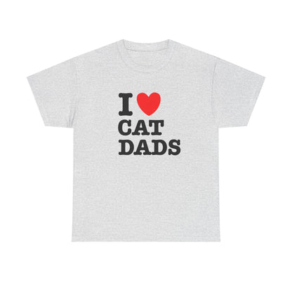 I Love Cat Dads T-Shirt – Bold Statement Tee