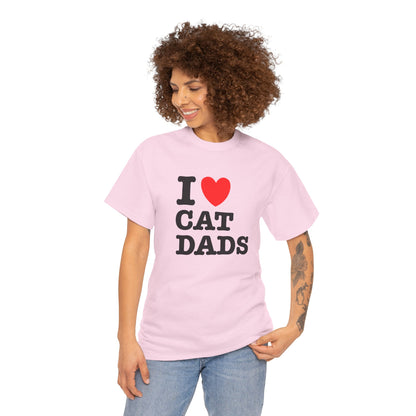 I Love Cat Dads T-Shirt – Bold Statement Tee