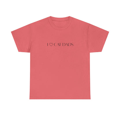 I Love Cat Dads T-Shirt – Minimalist Text Tee