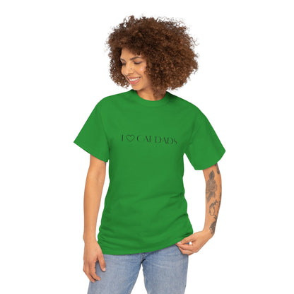 I Love Cat Dads T-Shirt – Minimalist Text Tee