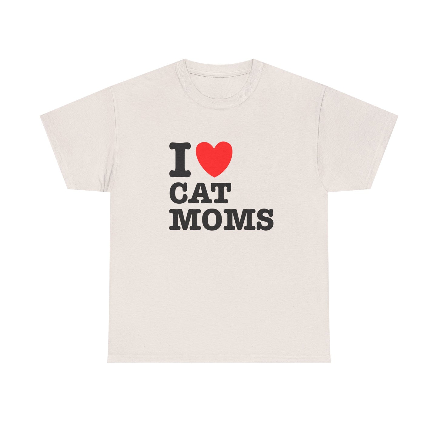 I Love Cat Moms T-Shirt – Bold Statement Tee