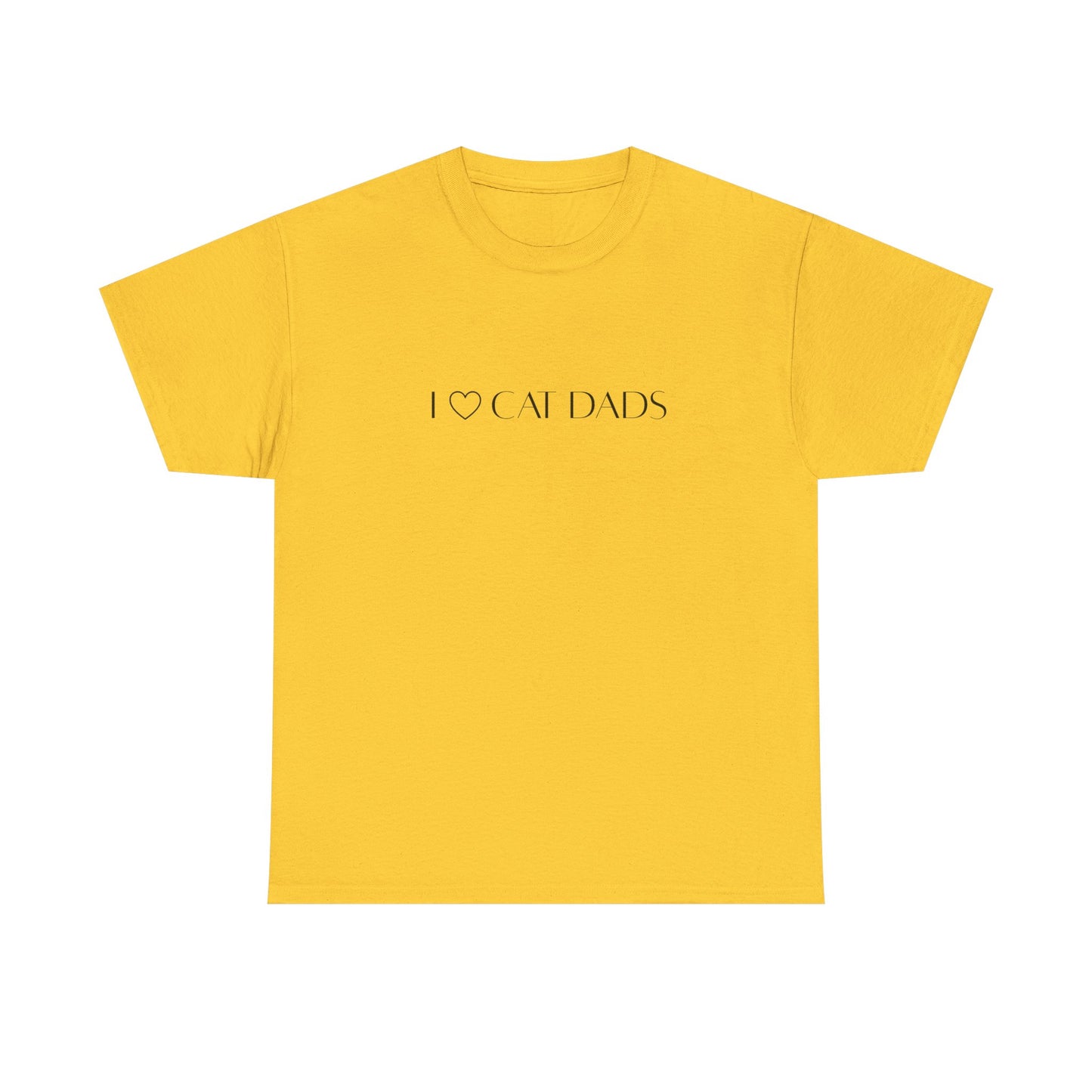 I Love Cat Dads T-Shirt – Minimalist Text Tee