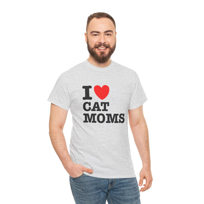 I Love Cat Moms T-Shirt – Bold Statement Tee