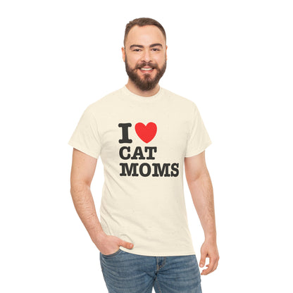 I Love Cat Moms T-Shirt – Bold Statement Tee