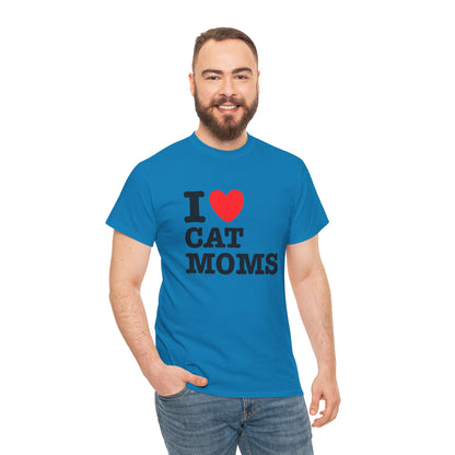 I Love Cat Moms T-Shirt – Bold Statement Tee