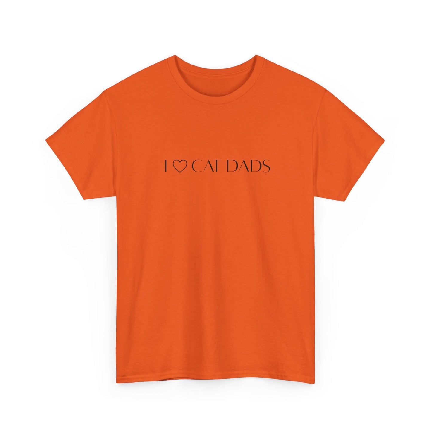 I Love Cat Dads T-Shirt – Minimalist Text Tee