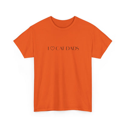 I Love Cat Dads T-Shirt – Minimalist Text Tee