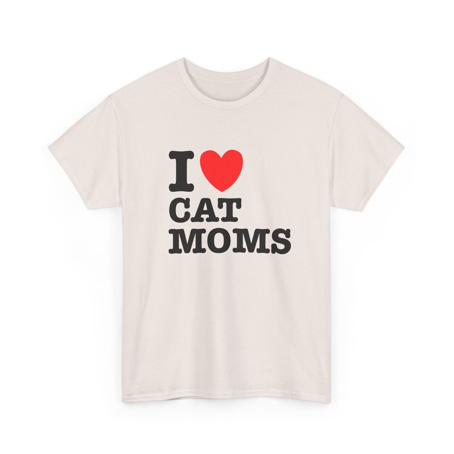 I Love Cat Moms T-Shirt – Bold Statement Tee