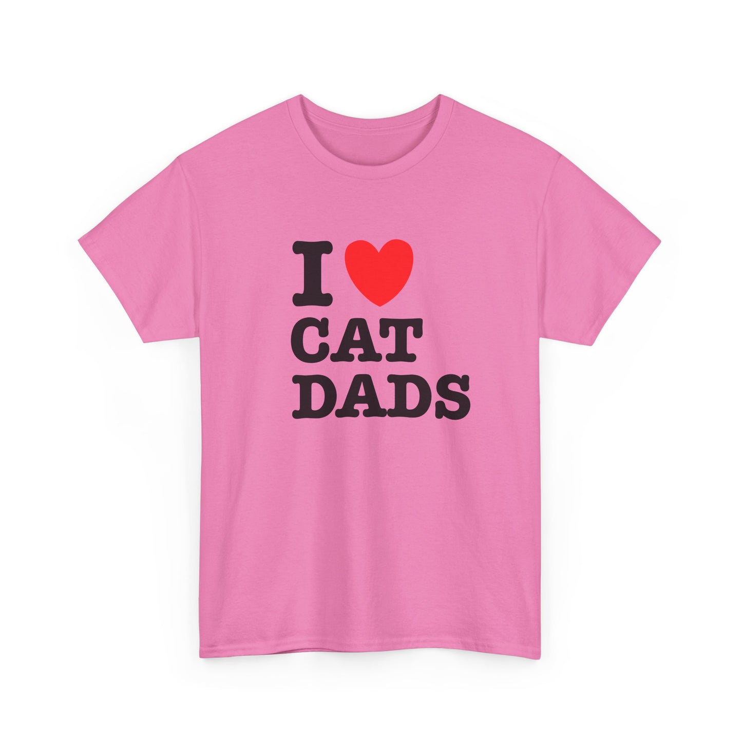I Love Cat Dads T-Shirt – Bold Statement Tee
