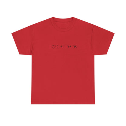 I Love Cat Dads T-Shirt – Minimalist Text Tee