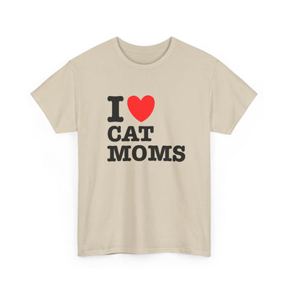 I Love Cat Moms T-Shirt – Bold Statement Tee