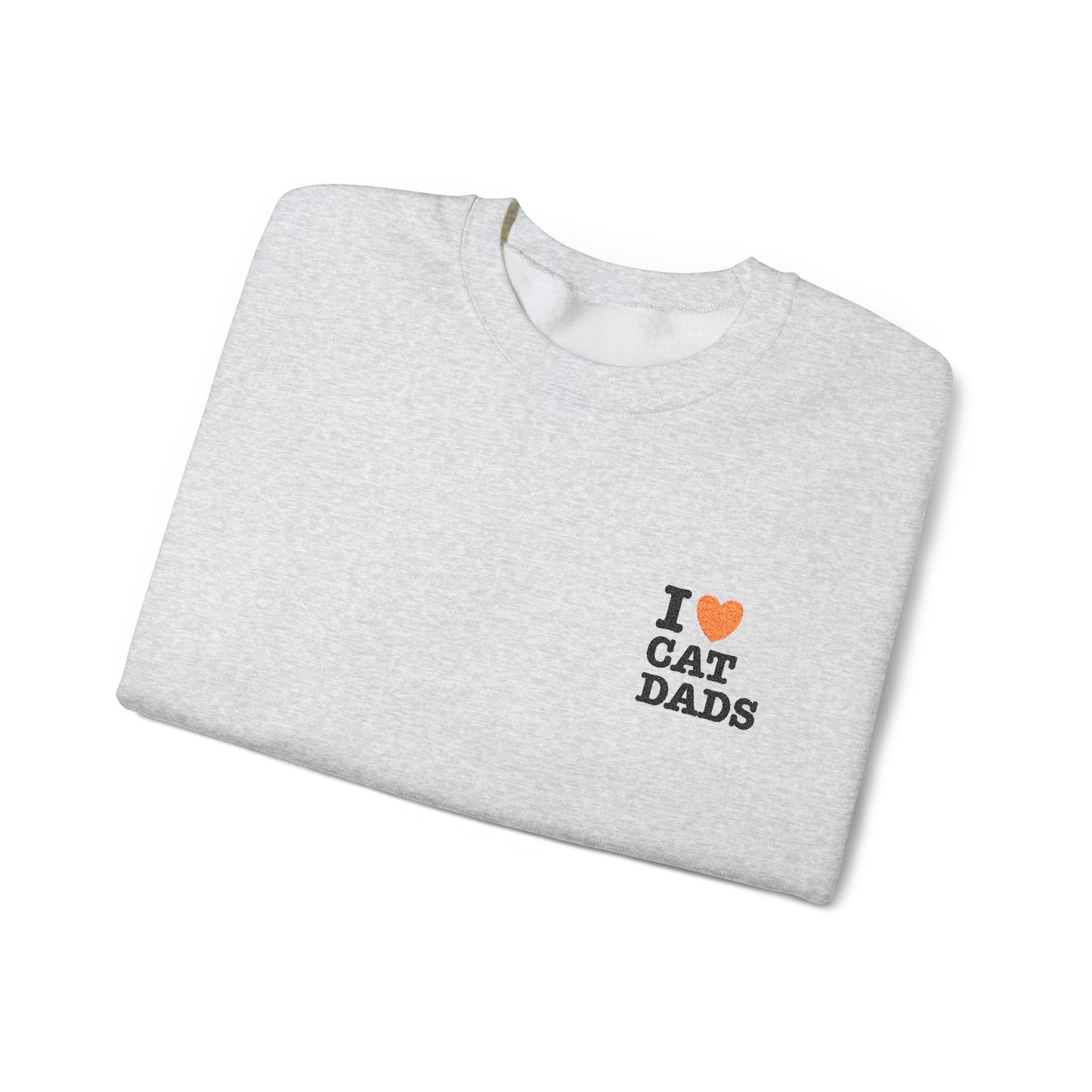 I Love Cat Dads Sweatshirt – Bold Statement Crew Neck