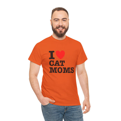 I Love Cat Moms T-Shirt – Bold Statement Tee