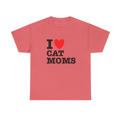 I Love Cat Moms T-Shirt – Bold Statement Tee