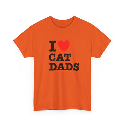 I Love Cat Dads T-Shirt – Bold Statement Tee