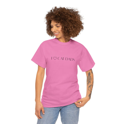 I Love Cat Dads T-Shirt – Minimalist Text Tee