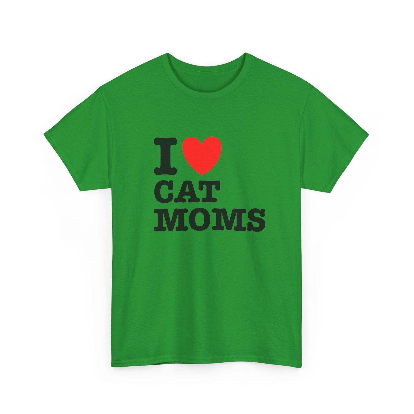 I Love Cat Moms T-Shirt – Bold Statement Tee