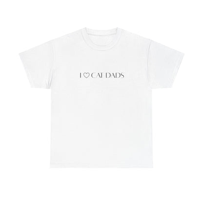 I Love Cat Dads T-Shirt – Minimalist Text Tee