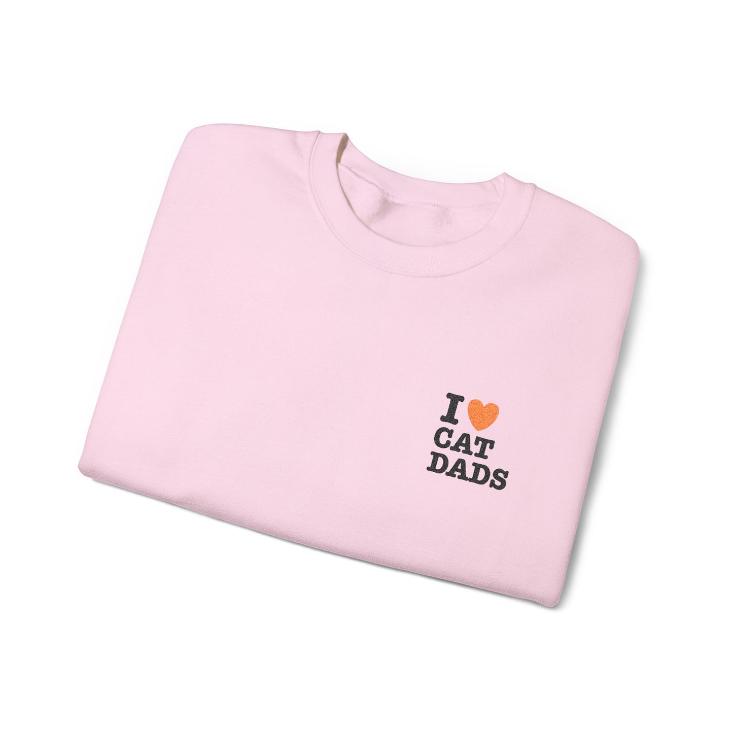 I Love Cat Dads Sweatshirt – Bold Statement Crew Neck
