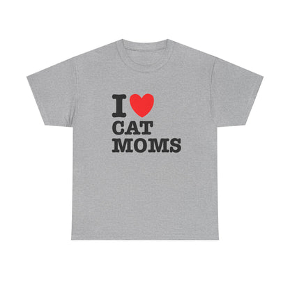 I Love Cat Moms T-Shirt – Bold Statement Tee