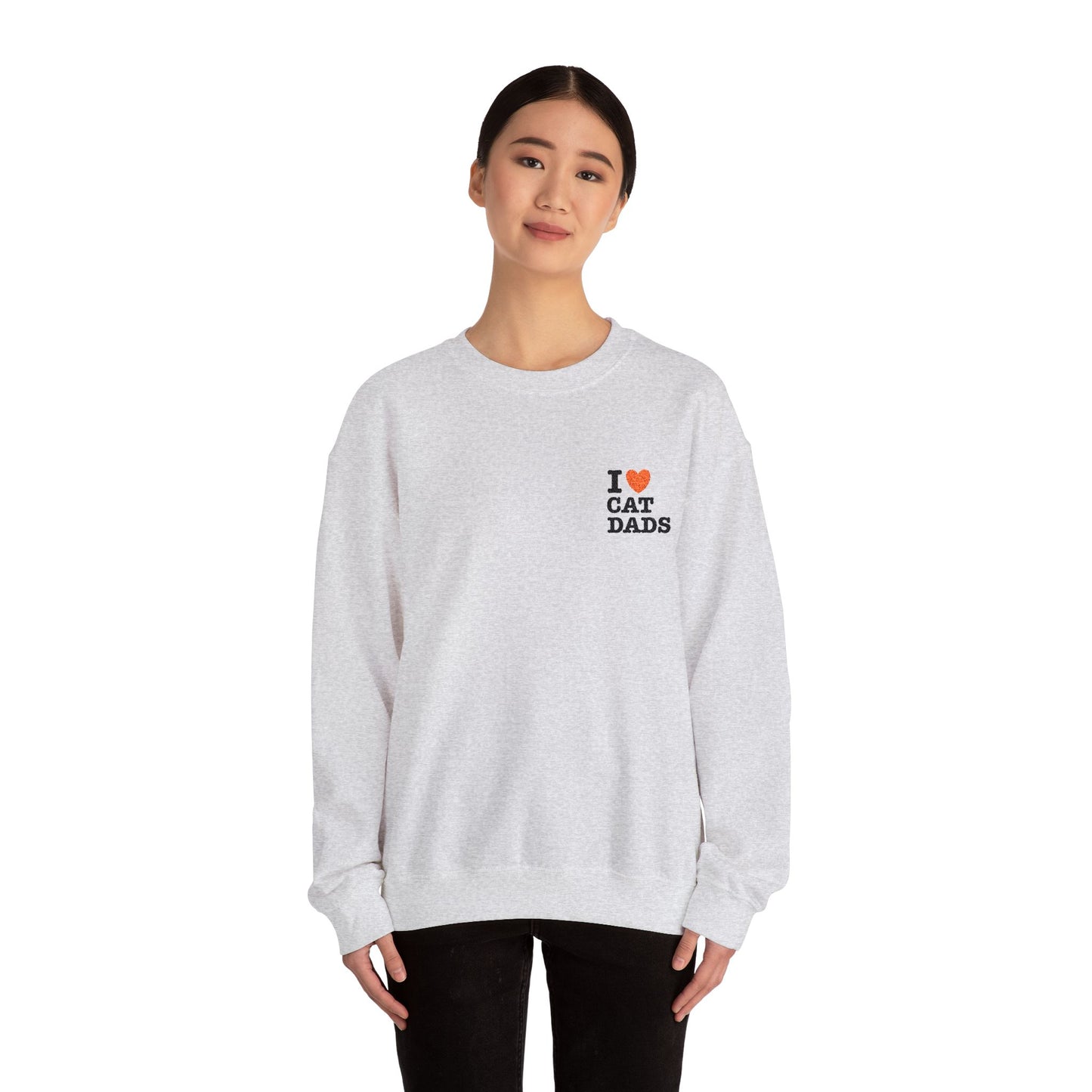 I Love Cat Dads Sweatshirt – Bold Statement Crew Neck