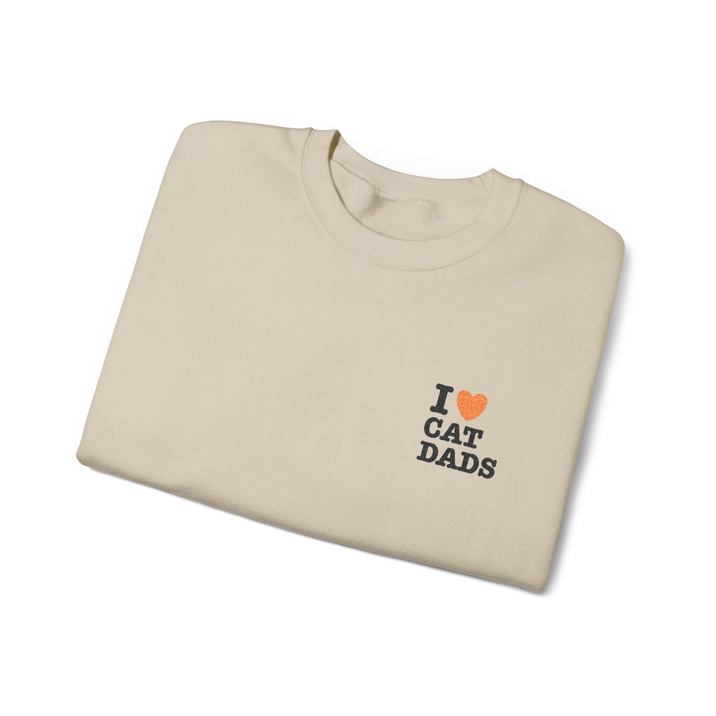 I Love Cat Dads Sweatshirt – Bold Statement Crew Neck
