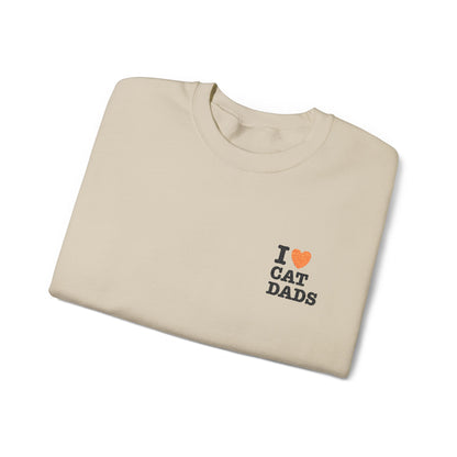 I Love Cat Dads Sweatshirt – Bold Statement Crew Neck