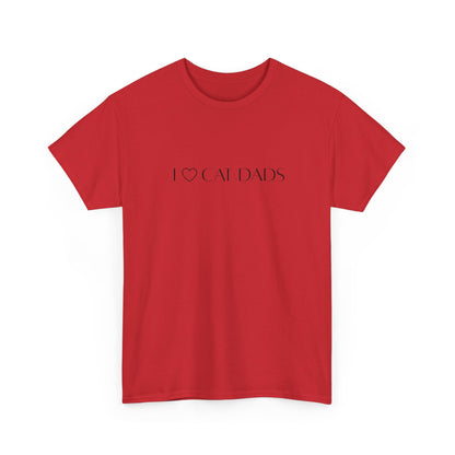 I Love Cat Dads T-Shirt – Minimalist Text Tee