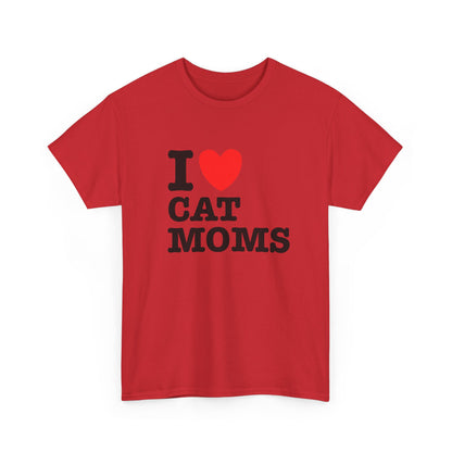 I Love Cat Moms T-Shirt – Bold Statement Tee